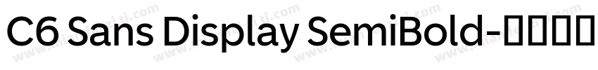 C6 Sans Display SemiBold字体转换